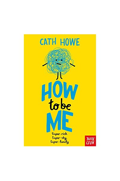 Nosy Crow How To Be Me