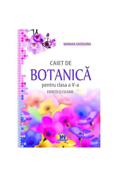 Editura DPH Τετράδιο Βοτανικής για την Ε' τάξη - Ασκήσεις και χρώμα