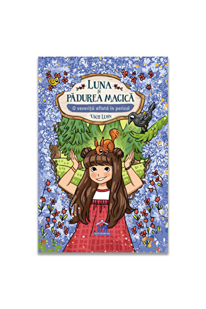 Editura DPH Luna si padurea magica - Vol. 7: O veverita aflata in pericol