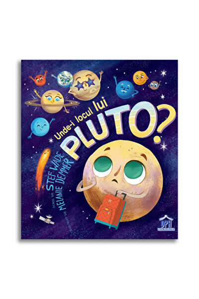 Editura DPH Unde-i locul lui Pluto?