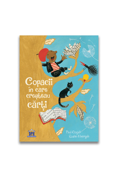 Editura DPH Copacii in care cresteau carti