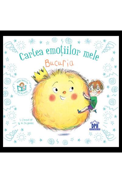 Editura DPH Cartea emotiilor mele - Bucuria