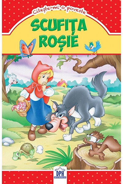 Editura DPH Scufita rosie - Citeste-mi o poveste