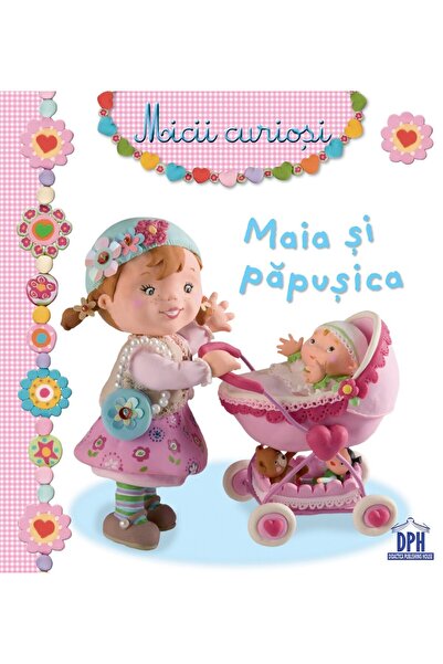 Editura DPH Maia si papusica