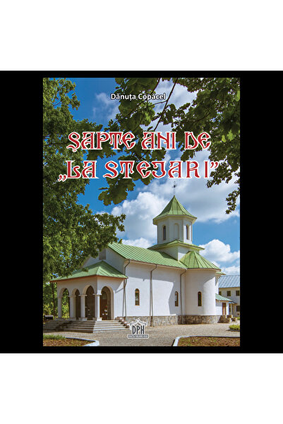 Editura DPH Sapte ani de la Stejari