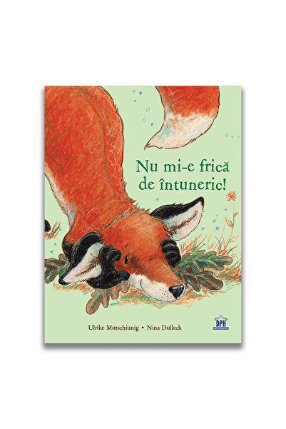 Editura DPH Nu mi-e frica de intuneric