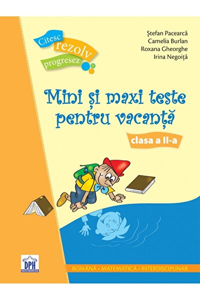 Editura DPH Mini și maxi teste pentru vacanță - Clasa a II-a