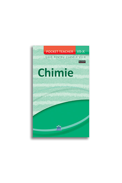 Editura DPH Chimie - Ghid pentru clasele VII-X (Pocket Teacher)