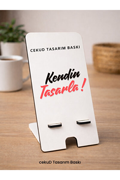 cekud tasarım baskı Kişiye Özel MDF Telefon Standı – Kendin Tasarla | Masaüst...