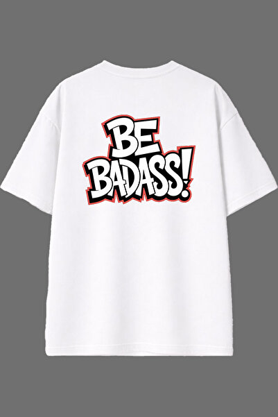 VSRN Be Badass Design White Oversize T-Shirt with Back Print