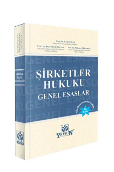 Yetkin Yayınları Şirketler Hukuku Genel Esaslar Rıza AYHAN - Hayrettin ÇAĞLAR...