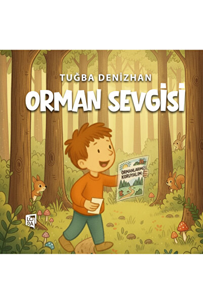Lora Yayıncılık Tuğba Denizhan - Orman Sevgisi