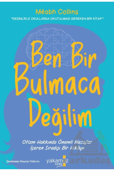 Yakamoz Yayınları Ben Bir Bulmaca Değilim