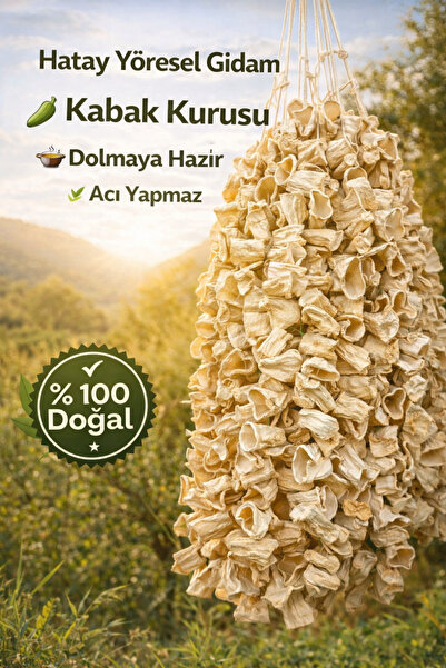 Hatay Yöresel Ürünler Hatay Yöresel Gıdam Güneşte Kurutulmuş Kabak Kurusu – D...