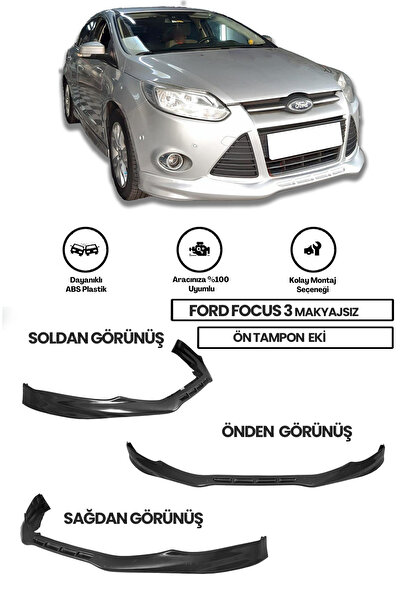 xtuning trakya Ford Focus 3 2012 2013 2014 Makyajsız Kasa Uyumlu Ön Ek (Boyas...