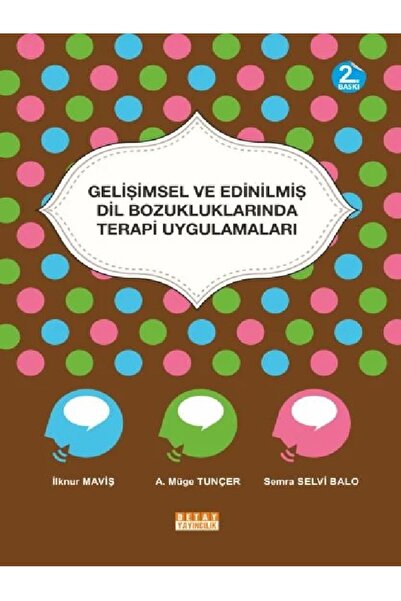 Seçkin Yayıncılık İlknur Maviş - GELİŞİMSEL VE EDİNİLMİŞ DİL BOZUKLUKLARINDA ...