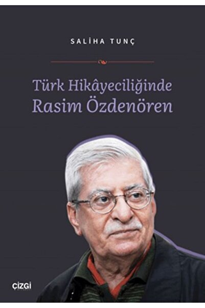 Generic Brand Türk Hikayeciliğinde Rasim Özdenören / Saliha Tunç / Çizgi Kita...
