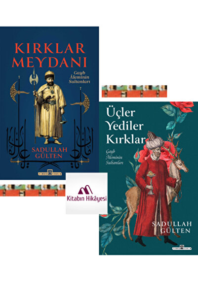 Timaş Yayınları Sadullah Gülten KİTAPLIĞI- Kırklar Meydanı, Üçler Yediler Kır...