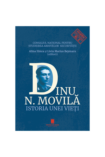 Editura Cetatea de Scaun DINU N. MOVILĂ. THE STORY OF A LIFE