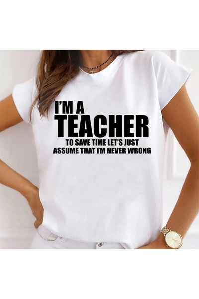 Kartier Women's White T-Shirt I'm a teacher