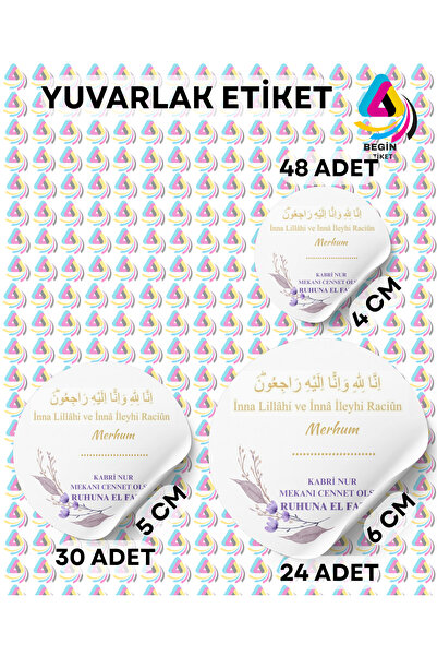 BEGİN ETİKET MERHUM MEVLİT ETİKETİ KİŞİSELEŞTİRİLEBİLİR STİCKER YAPIŞKAN ETİK...