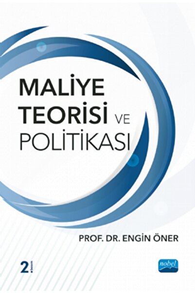 Nobel Akademik Yayıncılık Maliye Teorisi ve Politikası