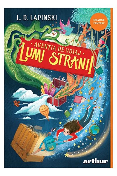 Editura Arthur Strange Worlds Travel Agency #1 - L.D. Lapinski