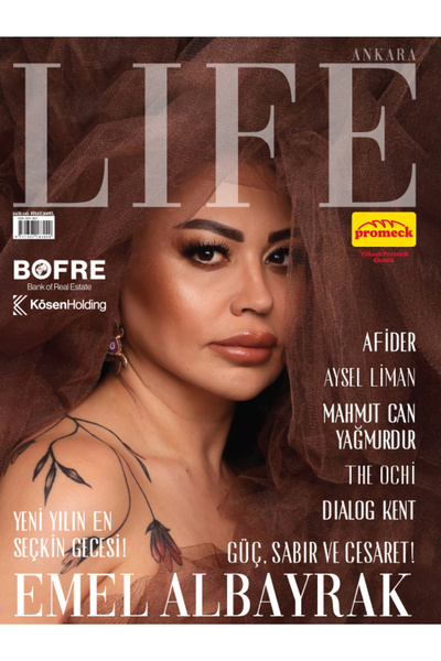 ankara Life BU DERGİNİN İÇİNDE HAYAT VAR ANKARA LIFE DERGİSİ