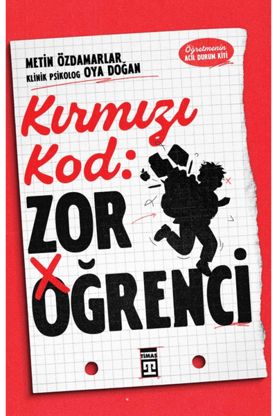 Timaş Yayınları Kırmızı Kod: Zor Öğrenci / Metin Özdamarlar / / 9786050849844