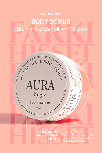Naturawell Body Scrub - Aura by giz - Nemlendirici Vücut Peelingi 300ml