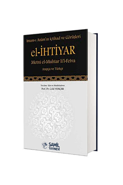 Şamil Yayıncılık El-ihtiyar - Metni El-muhtar Li’l- Fetva / Imam-ı Azam / / 9...