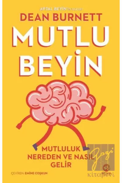 nova kitap Mutlu Beyin: Mutluluk Nereden ve Nasıl Gelir