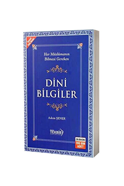 Tekbir Yayınları Her Müslümanın Bilmesi Gereken Temel Dini Bilgiler - İlmihal...