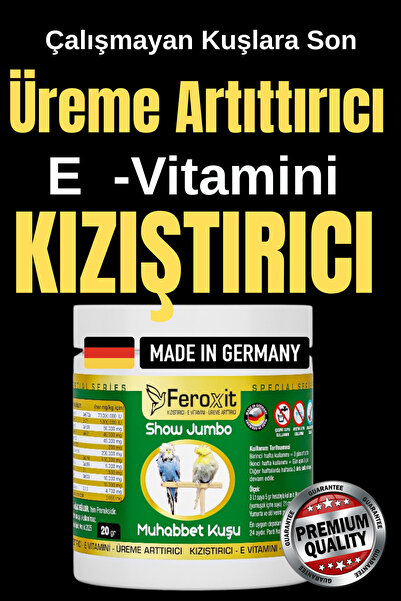 FEROXİT Show-Jumbo-Kızıştırıcı -E vitamini-Üreme Arttırıcı Muhabbet Kuşlarına...
