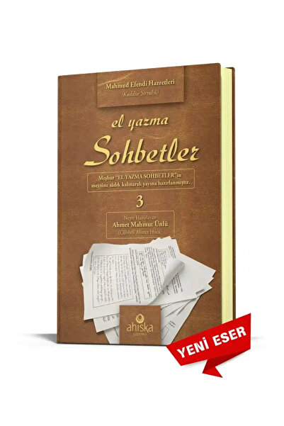 Ahıska Yayınevi El Yazma Sohbetler 3. Cilt - Takriz Cübbeli Ahmet Hoca / Ahıs...