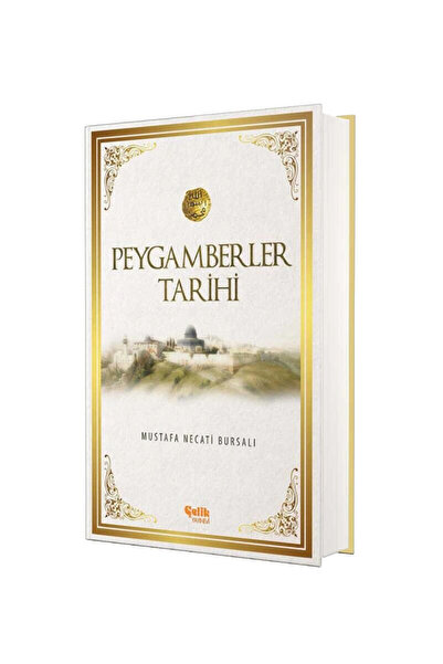 Çelik Yayınevi Peygamberler Tarihi / / Mustafa Necati Bursalı