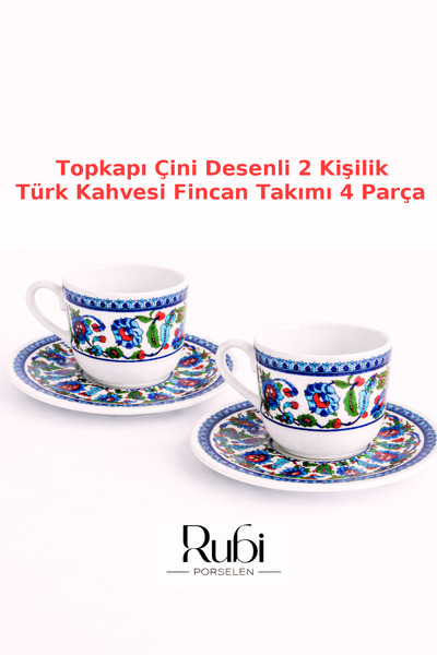 RUBİ PORSELEN Topkapı Çini Desenli 2 Kişilik Türk Kahvesi Fincan Takımı 4 Parça