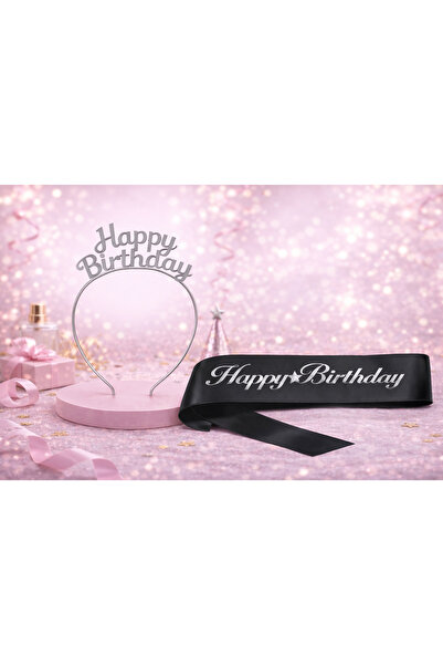 Larenya Happy Birthday Yazılı Metal Taç Ve Kuşak & Siyah Gümüş Kuşak Gümüş Taç