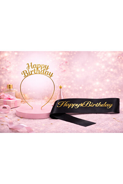 Larenya Happy Birthday Yazılı Metal Taç Ve Kuşak & Siyah Altın Kuşak Altın Taç