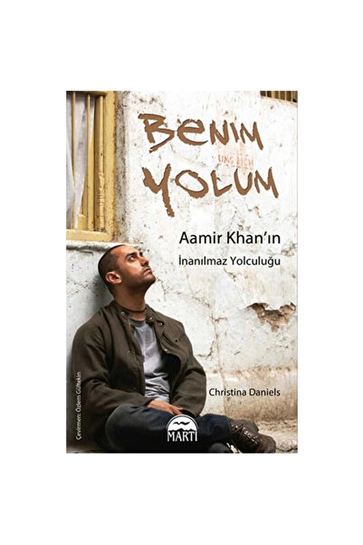 Martı Yayınları Benim Yolum: Aamir Khan'ın Inanılmaz Yolculuğu
