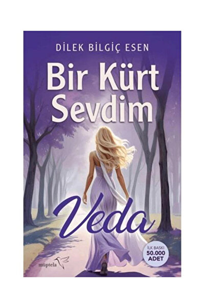 Müptela Yayınları Bir Kürt Sevdim Veda / Müptela Yayınları / Dilek Bilgiç Esen