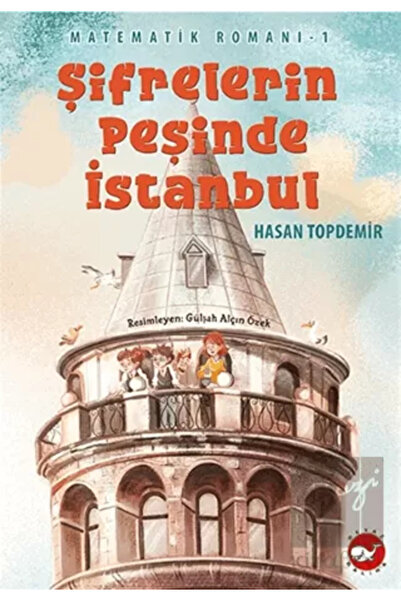 Beyaz Balina Yayınları Şifrelerin Peşinde İstanbul - Matematik Romanı 1