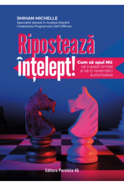 Paralela 45 Fight back wisely! How to say no, set boundaries, and assert your...