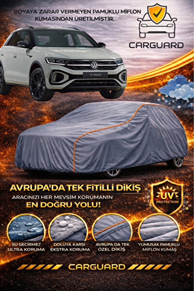 CarGuard Volkswagen T-Roc Ile Uyumlu Lüks Araba Brandası Miflonlu Branda Oto ...