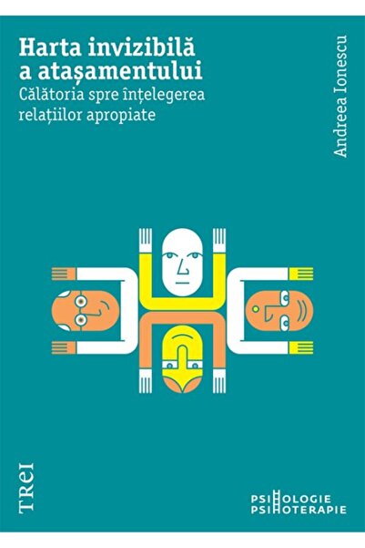 Editura Trei The invisible map of attachment
