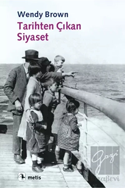Metis Yayınları Tarihten Çıkan Siyaset