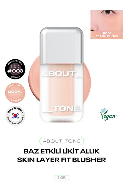 ABOUT TONE Kalıcı ve Doğal Likit Allık Skın Layer Fit Blusher
