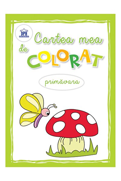 Editura DPH Cartea mea de colorat - Primavara