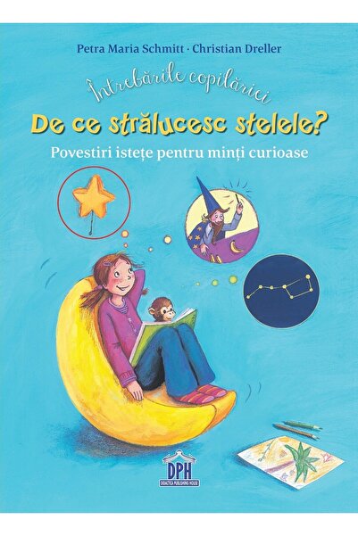 Editura DPH Intrebarile copilariei: De ce stralucesc stelele?