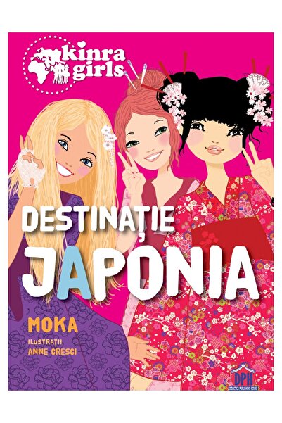 Editura DPH Kinra girls - Vol V - Προορισμός Ιαπωνία